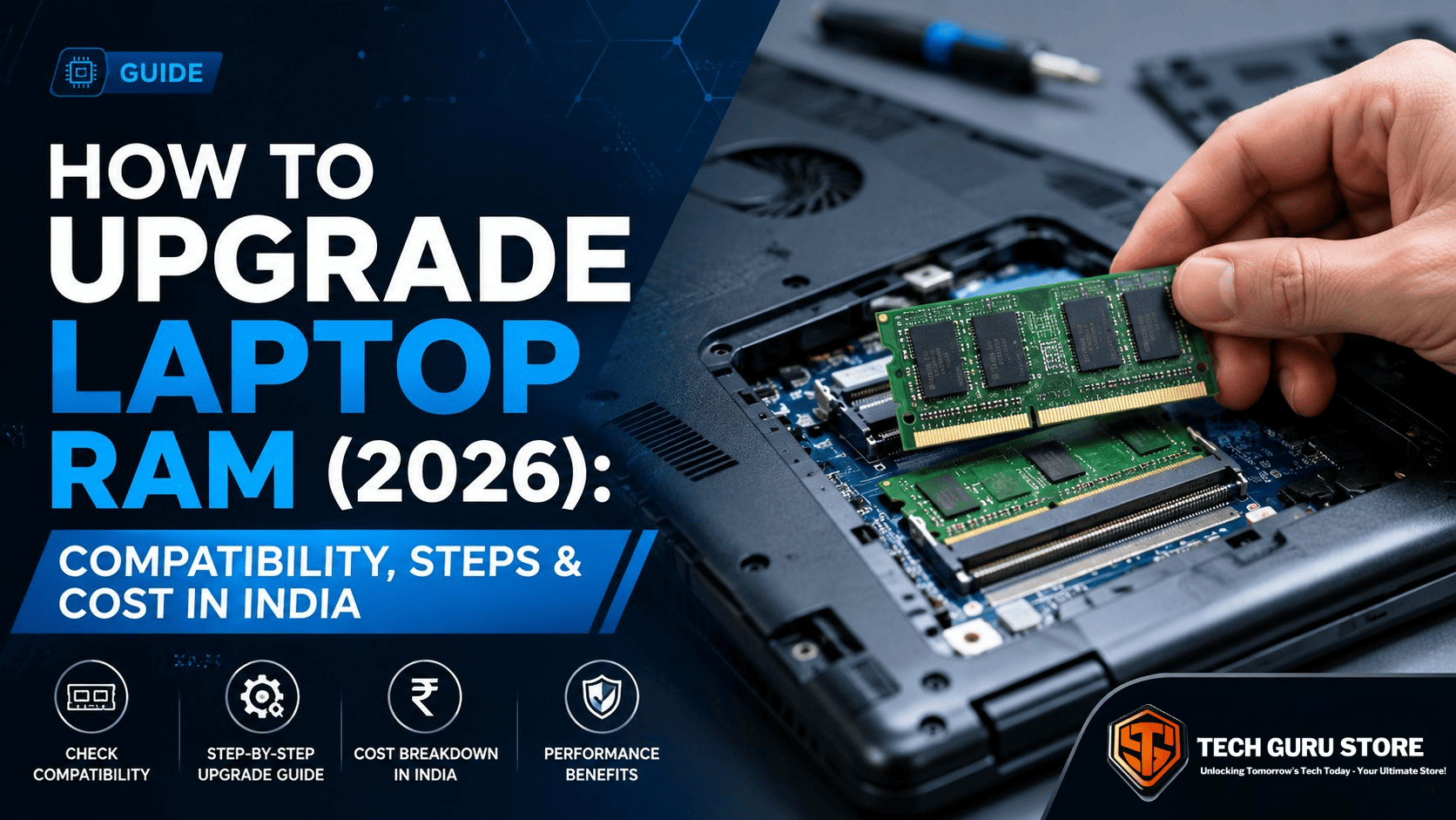 How to Upgrade Laptop RAM (2026): Compatibility, Steps & Cost in India